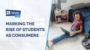 Kinetic voices_ Marking the rise of students as consumers