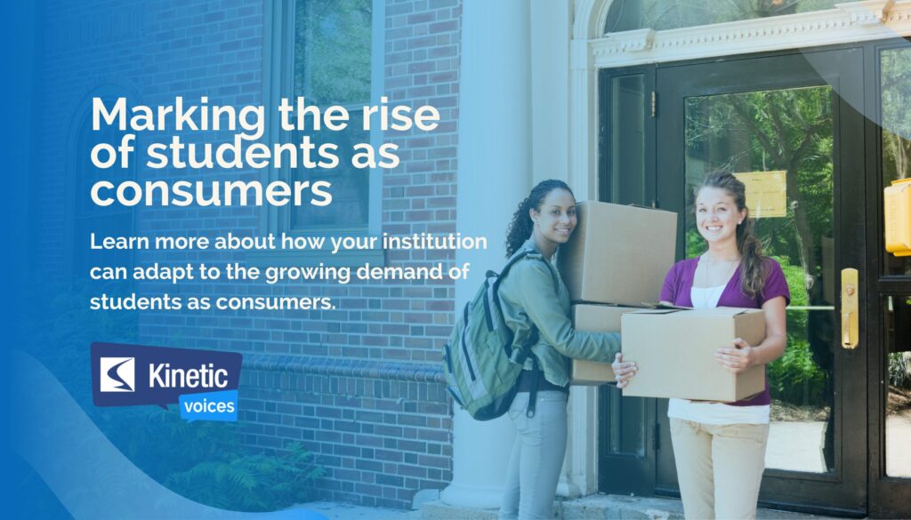 Marking the rise of students as consumers